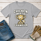 Chicken Math Champ T-Shirt