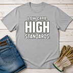 High Standards T-Shirt