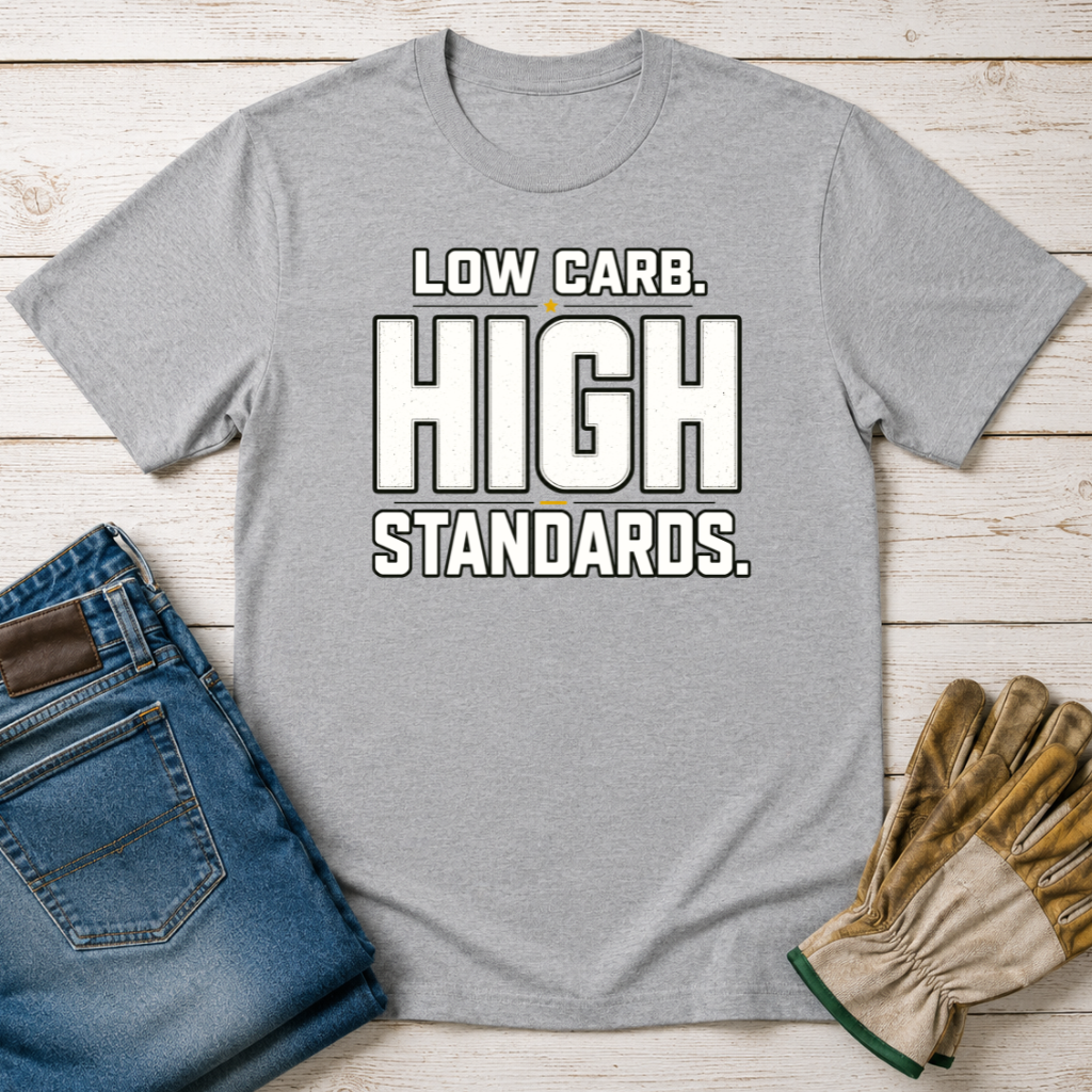 High Standards T-Shirt