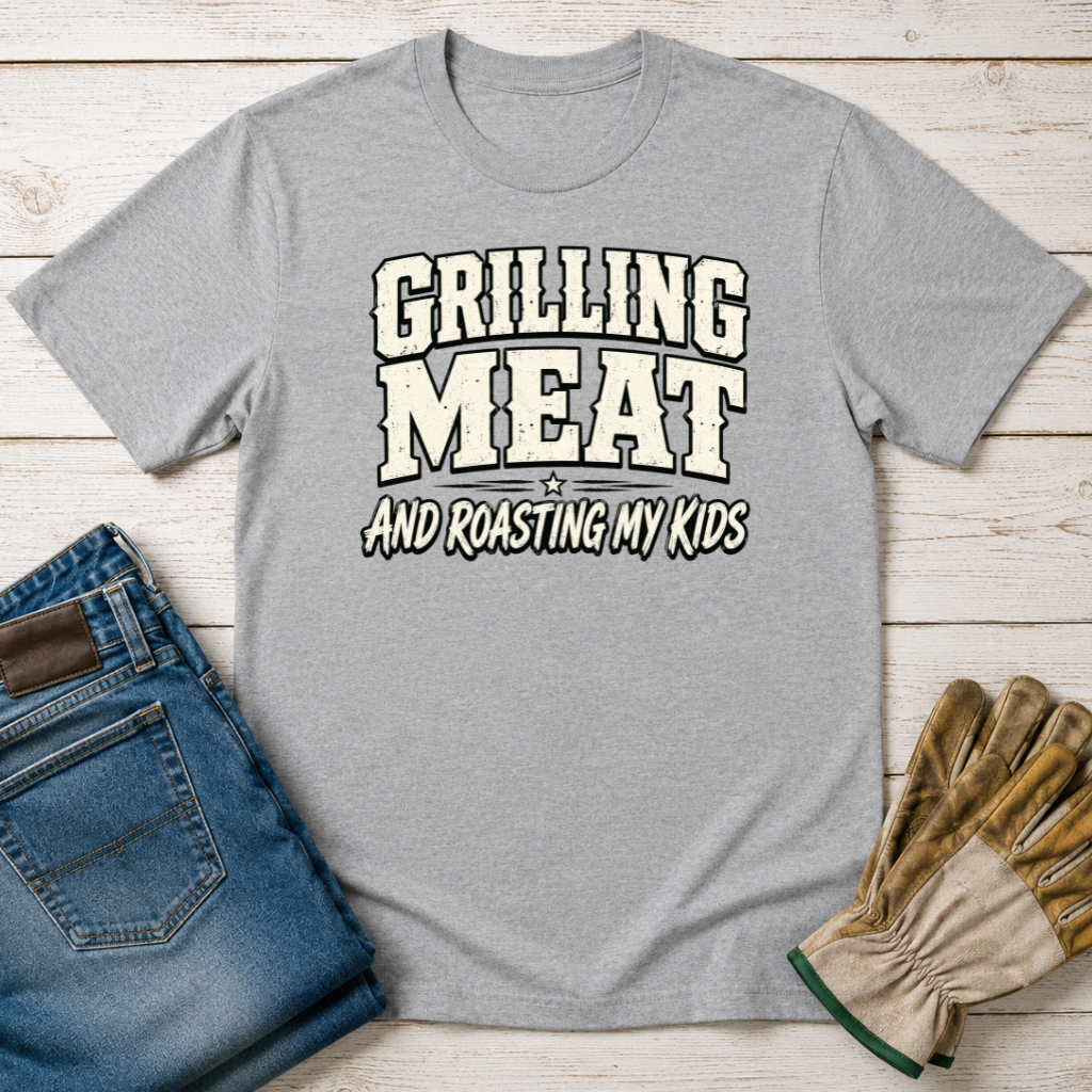 Roasting My Kids T-Shirt