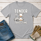 Tender Takes Time T-Shirt