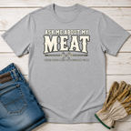 My Meat T-Shirt
