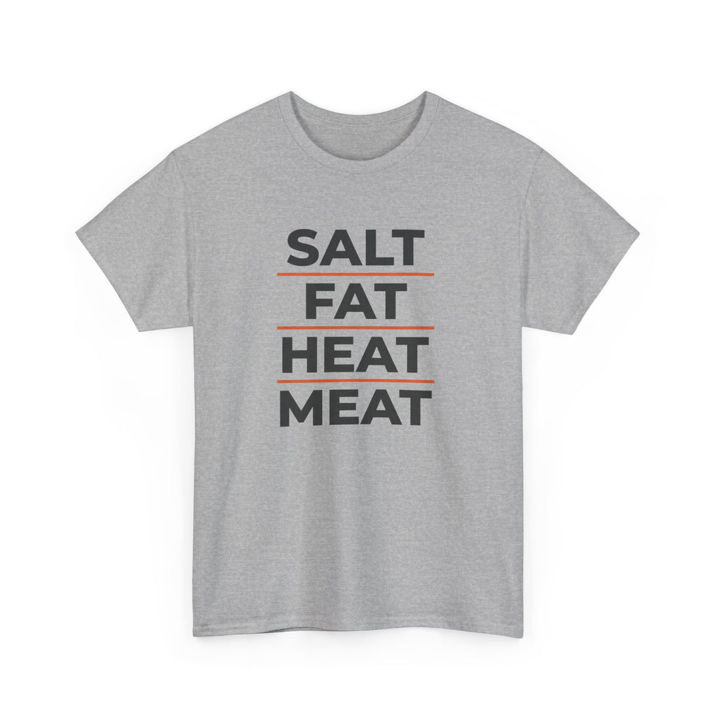 Salt Fat Heat Meat T-Shirt