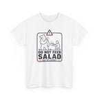 Do Not Feed T-Shirt