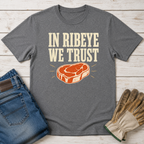 Ribeye Trust T-Shirt