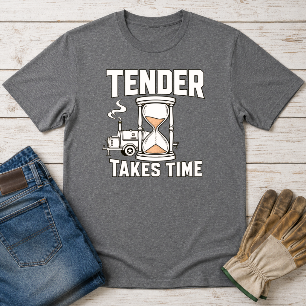 Tender Takes Time T-Shirt