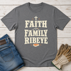 Faith Family Ribeye T-Shirt