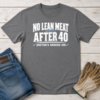 Lean After 40 T-Shirt