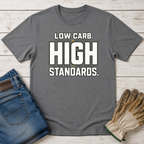 High Standards T-Shirt