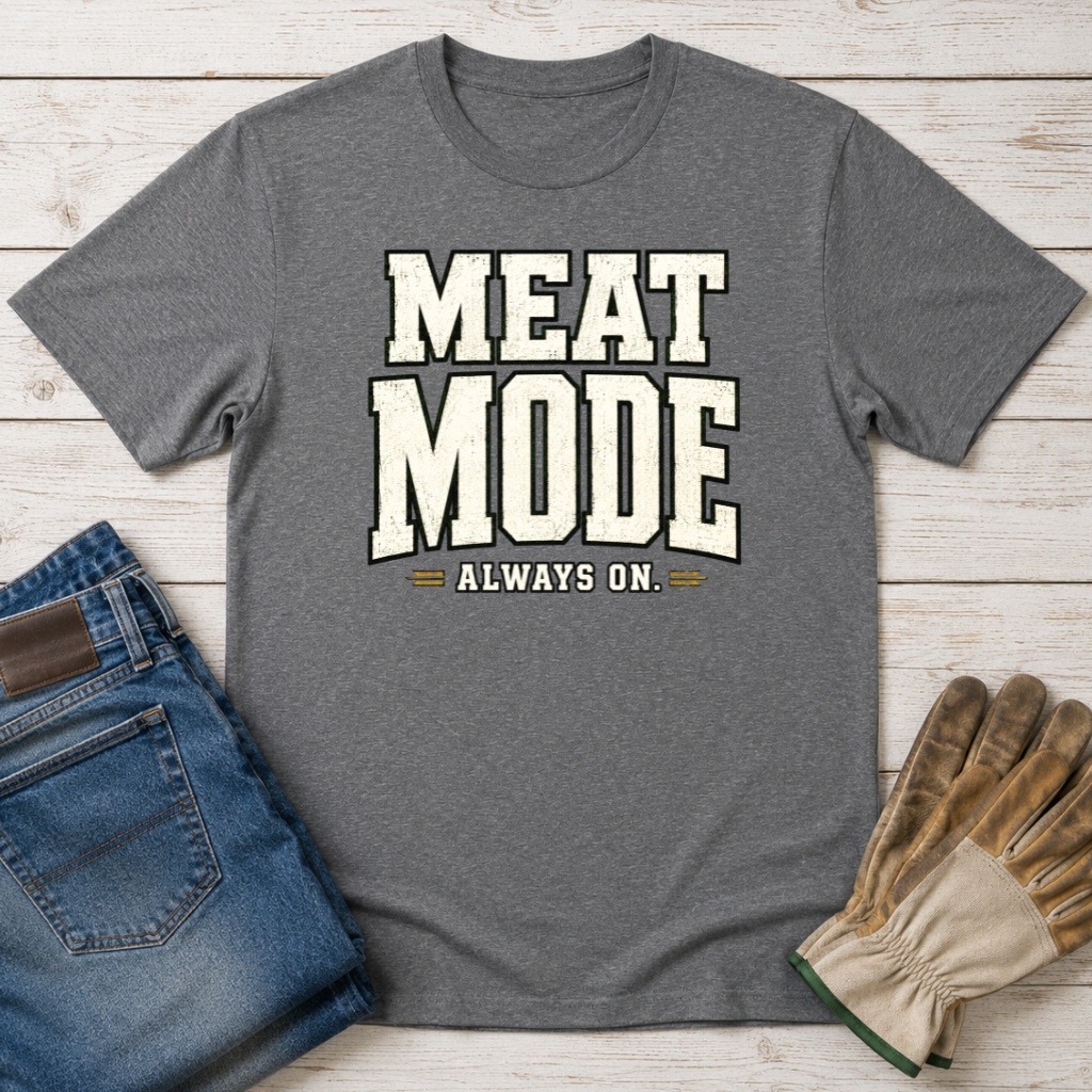 Meat Mode T-Shirt
