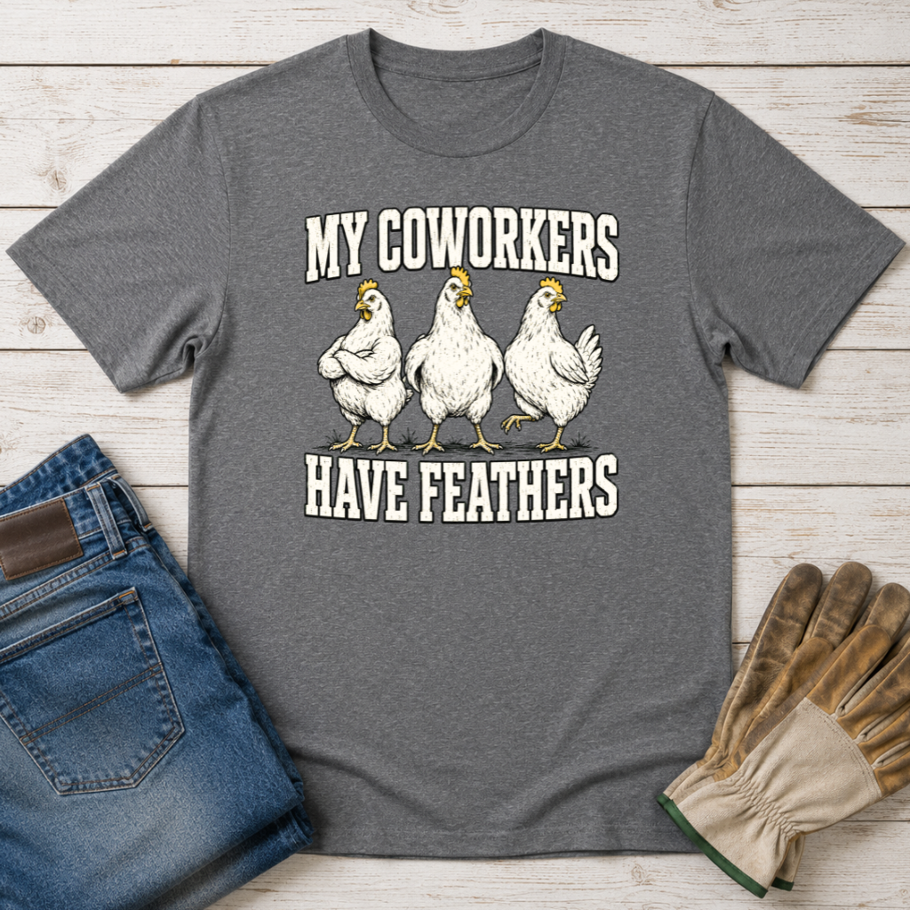 My Coworkers T-Shirt