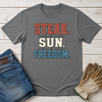 Steak. Sun. Freedom. T-Shirt