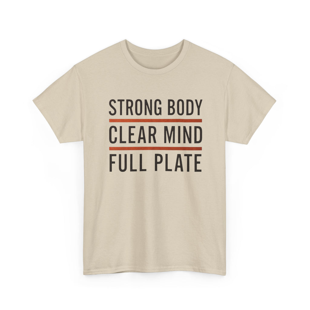Strong Body Clear Mind Full Plate T-Shirt