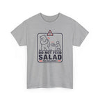 Do Not Feed T-Shirt