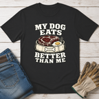My Dog Eats T-Shirt