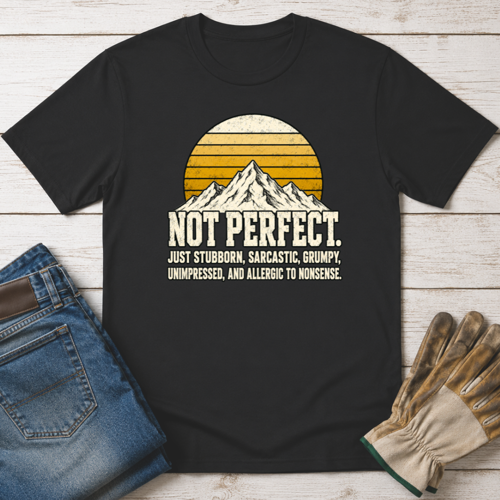 Not Perfect T-Shirt
