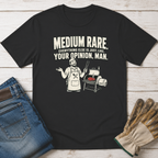 Just Your Opinion T-Shirt