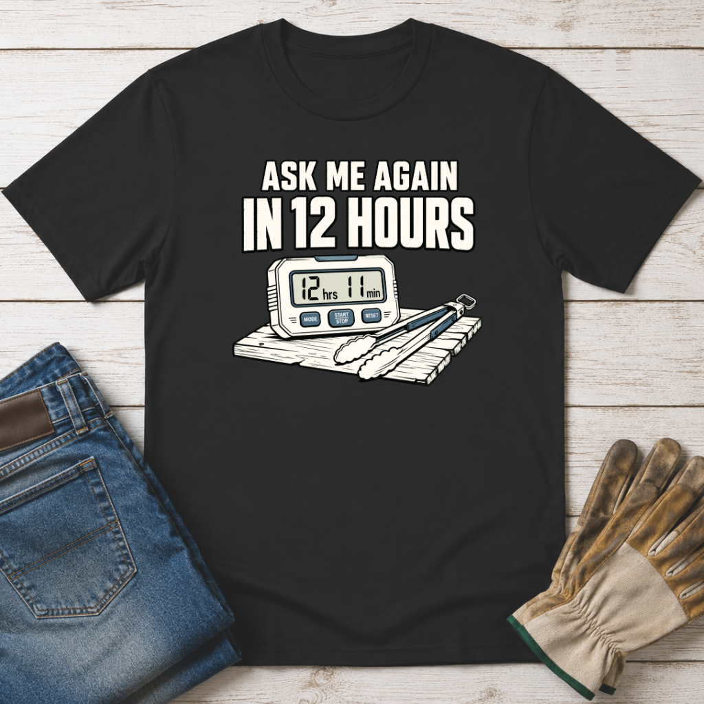 12 Hours T-Shirt
