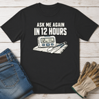 12 Hours T-Shirt