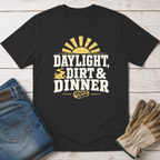 Daylight Dirt Dinner T-Shirt