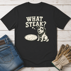 What Steak T-Shirt