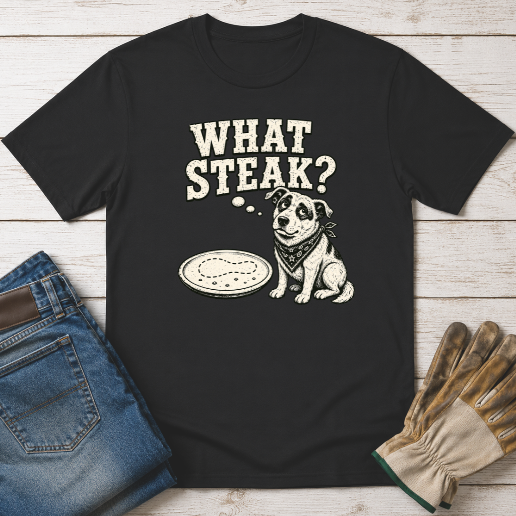 What Steak T-Shirt