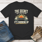 Showing Up T-Shirt