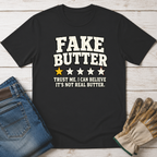 Fake Butter Review T-Shirt