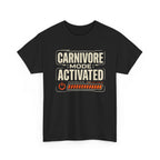Carnivore Mode Activated T-Shirt