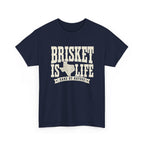 Texas Brisket is Life T-Shirt
