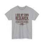 I Did My Own Research and Steak is the Answer T-Shirt