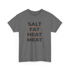 Salt Fat Heat Meat T-Shirt