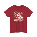 Too Swole for Salad T-Shirt