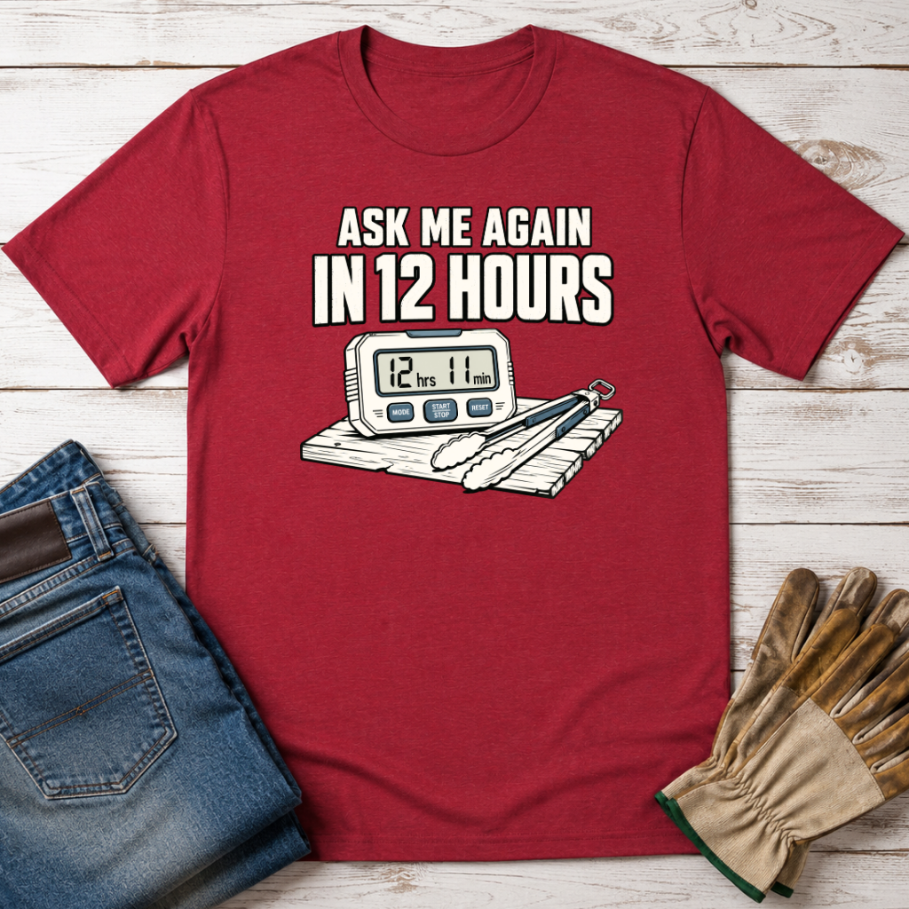 12 Hours T-Shirt