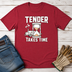 Tender Takes Time T-Shirt