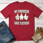 My Coworkers T-Shirt