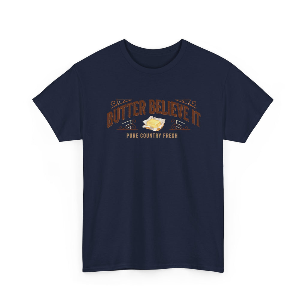 Butter Believe It T-Shirt