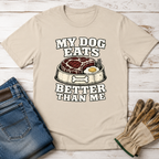 My Dog Eats T-Shirt