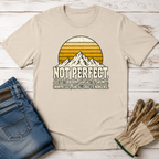 Not Perfect T-Shirt