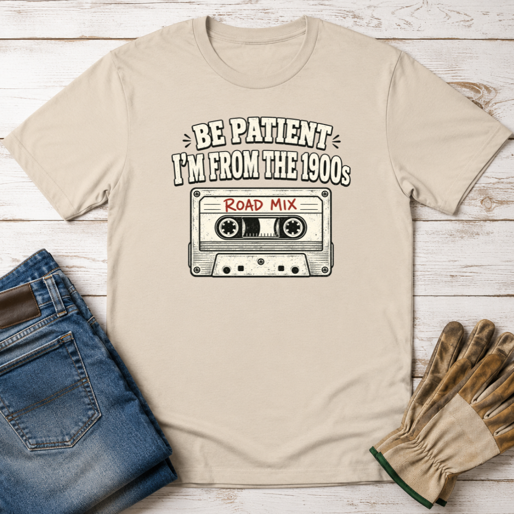 Be Patient T-Shirt