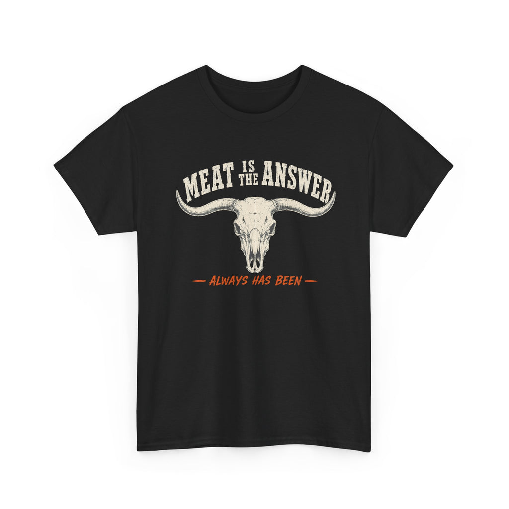 Meat is the Answer T-Shirt