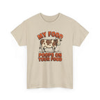 My Food Poops On Your Food T-Shirt