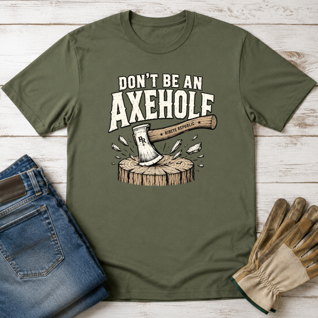 Axehole Warning T-Shirt