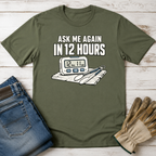 12 Hours T-Shirt