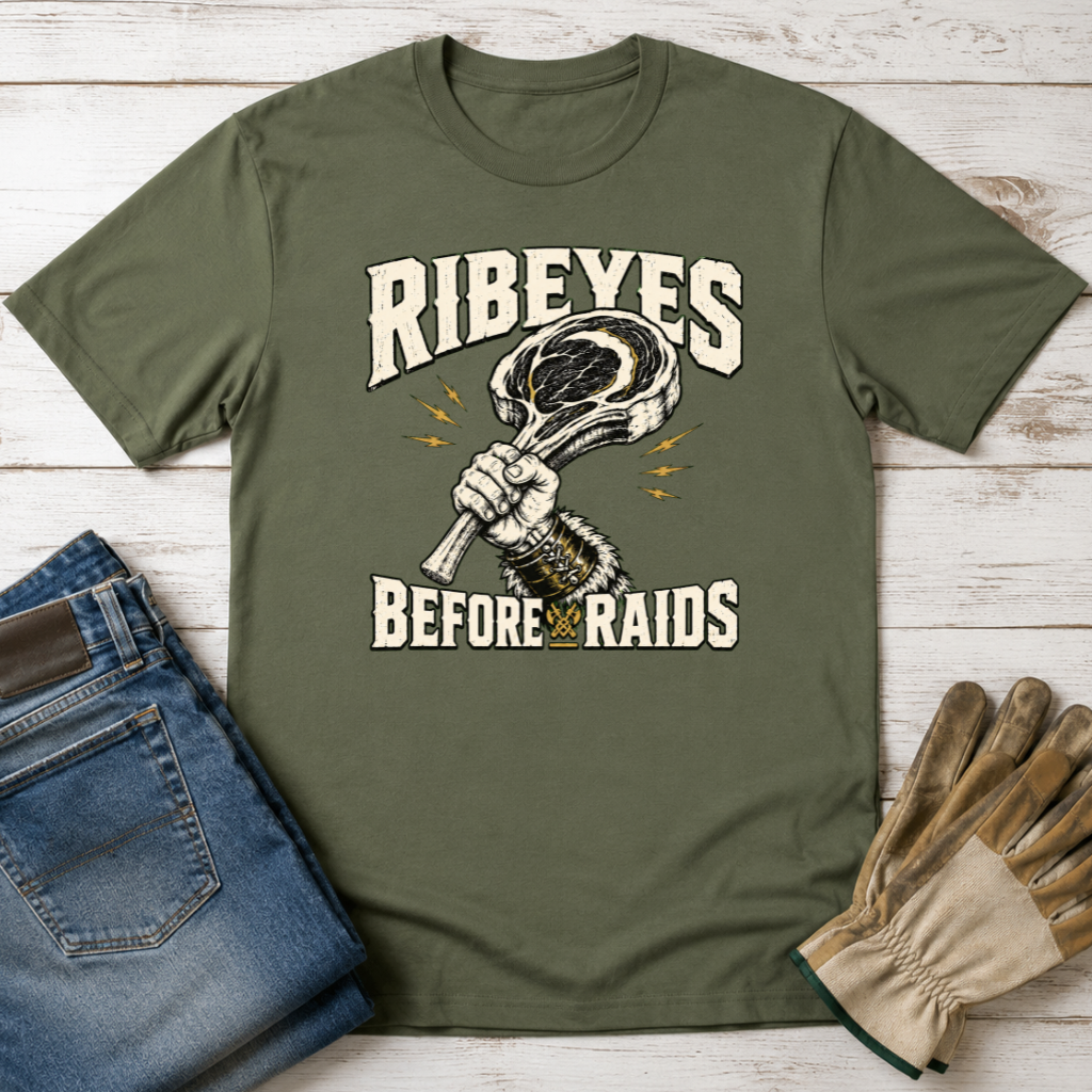 Ribeye Before Raids T-Shirt