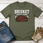 Brisket Doesn't Hurry T-Shirt