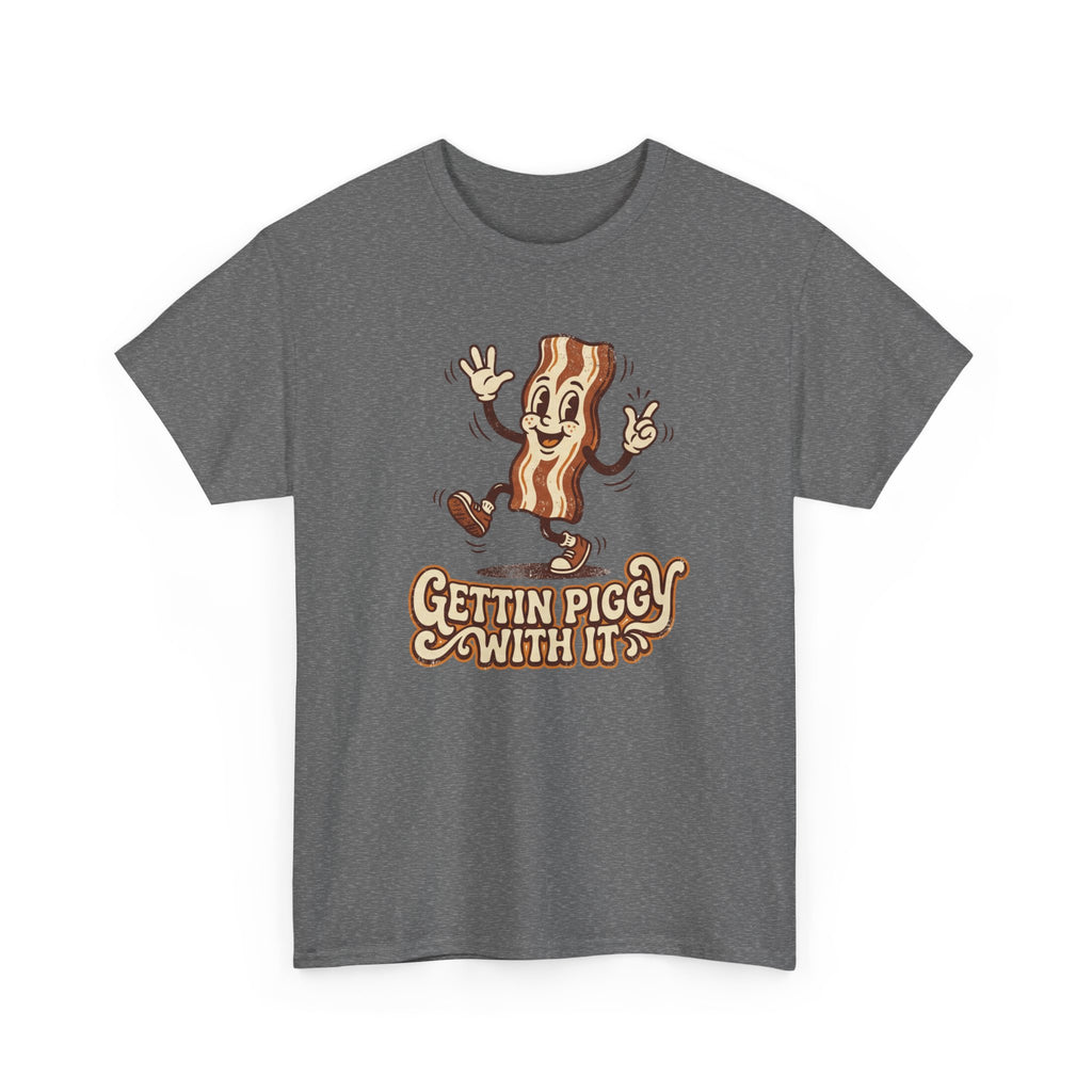 Gettin' Piggy With It T-Shirt