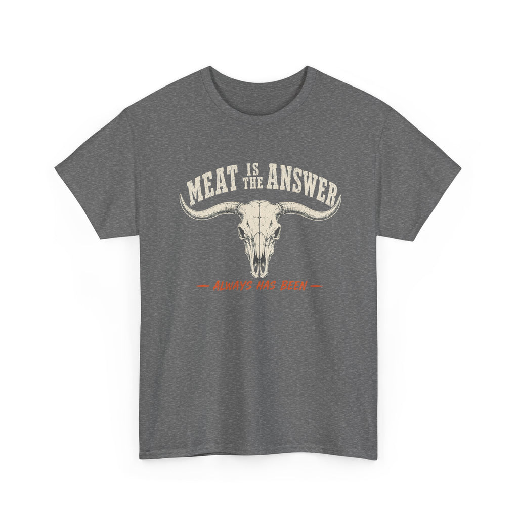 Meat is the Answer T-Shirt