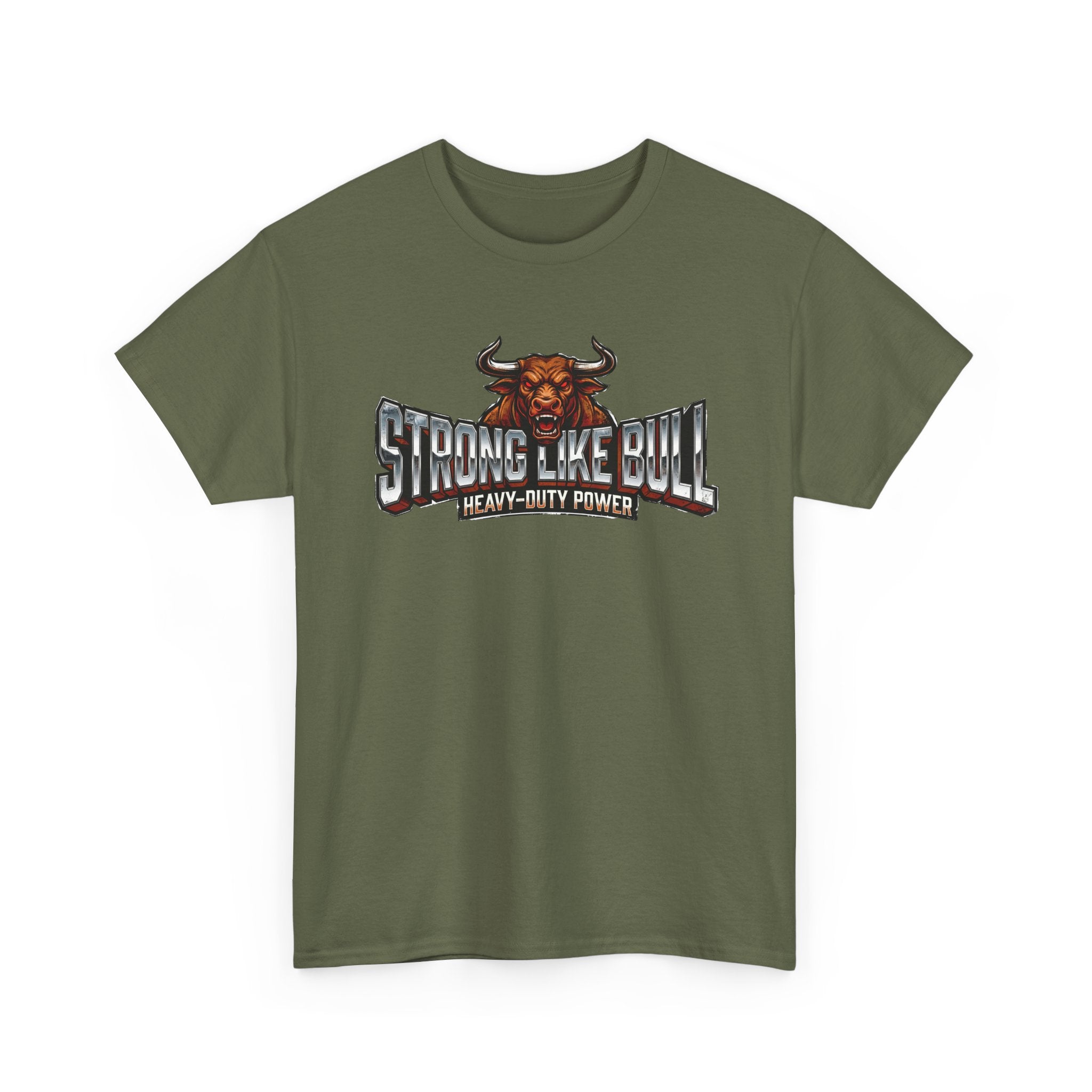 Strong Like Bull T-Shirt