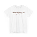 Progress and Not Perfection - Bring on the Steak T-Shirt